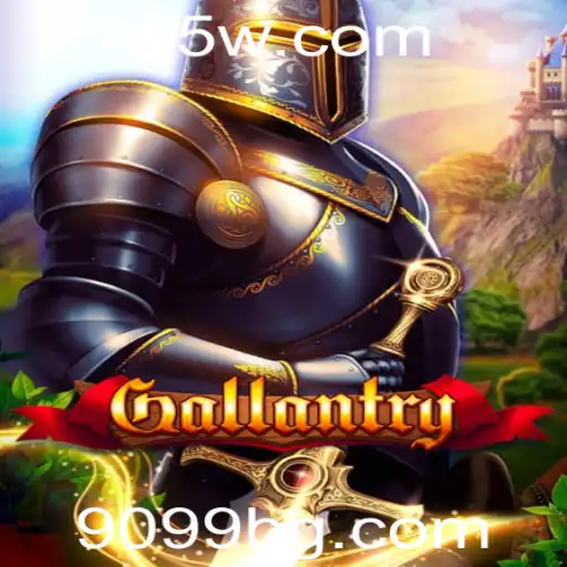 Descubra o Jogo 'Gallantry' e as Emoções das Apostas com 9099bet